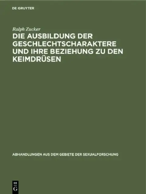 Cover of Die Ausbildung Der Geschlechtscharaktere Und Ihre Beziehung Zu Den Keimdrüsen