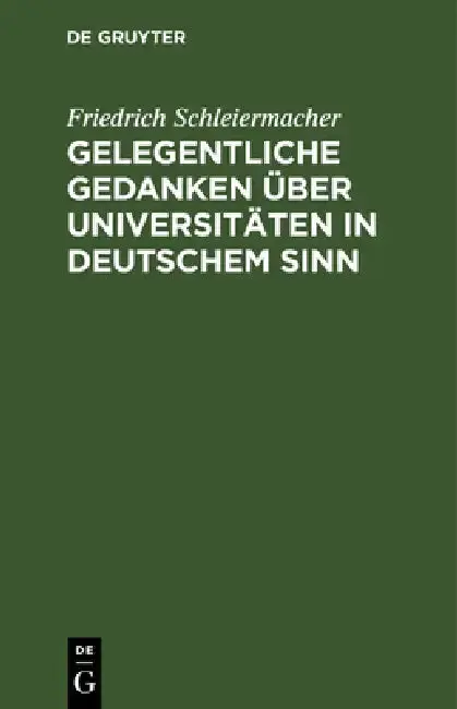 Cover of Gelegentliche Gedanken über Universitäten in deutschem Sinn