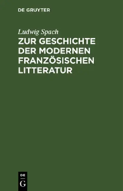 Cover of Zur Geschichte Der Modernen Französischen Litteratur