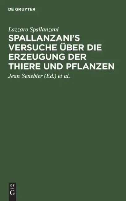 Cover of Spallanzani's Versuche Über Die Erzeugung Der Thiere Und Pflanzen