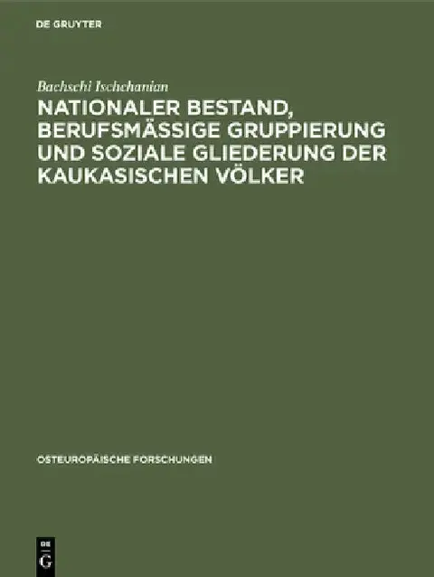 Cover of Nationaler Bestand, berufsmäßige Gruppierung und soziale Gliederung der kaukasischen Völker