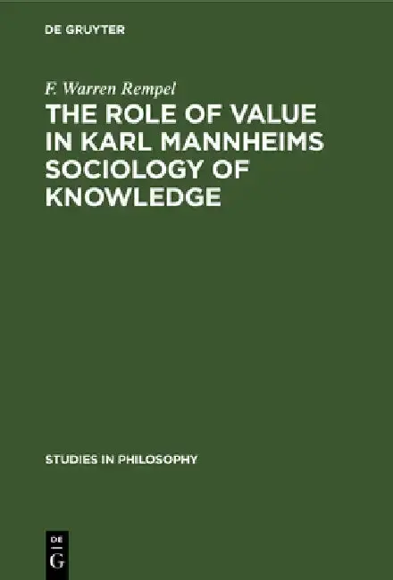 Cover of The Role of Value in Karl Mannheims Sociology of Knowledge