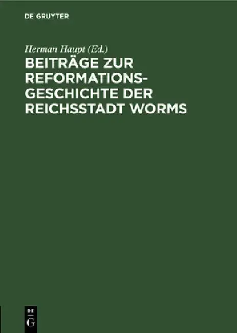 Cover of Beiträge Zur Reformationsgeschichte Der Reichsstadt Worms