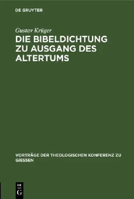Cover of Die Bibeldichtung Zu Ausgang Des Altertums