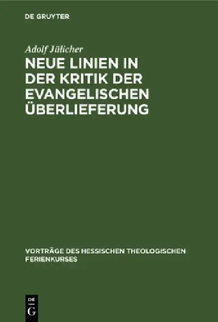 Cover of Neue Linien in der Kritik der evangelischen Überlieferung