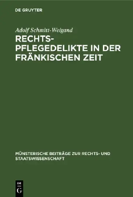 Cover of Rechtspflegedelikte in der fränkischen Zeit