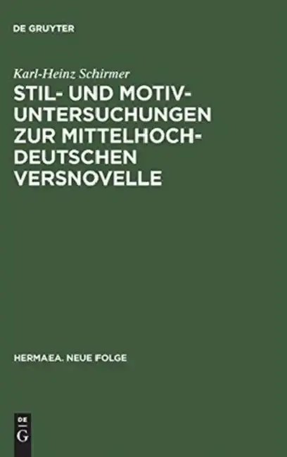 Cover of Stil- Und Motivuntersuchungen Zur Mittelhochdeutschen Versnovelle