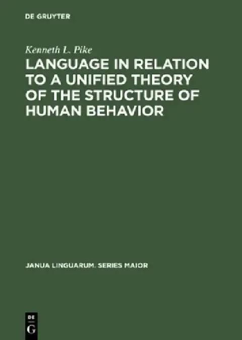 Cover of Language in Relation to a Unified Theory of the Structure of Human Behavior