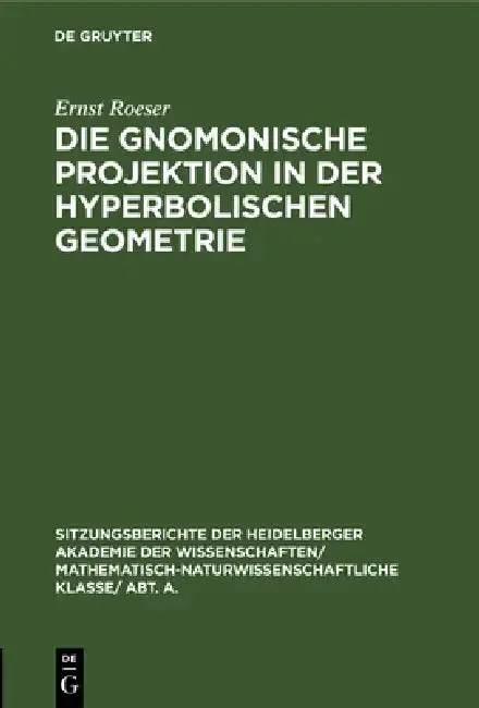 Cover of Die Gnomonische Projektion in Der Hyperbolischen Geometrie