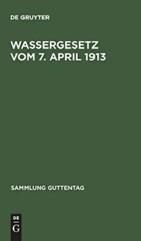 Cover of Wassergesetz Vom 7. April 1913
