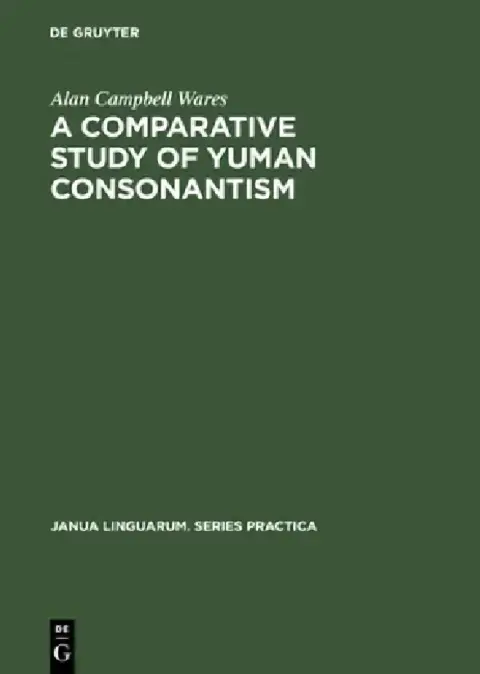 Cover of A Comparative Study of Yuman Consonantism