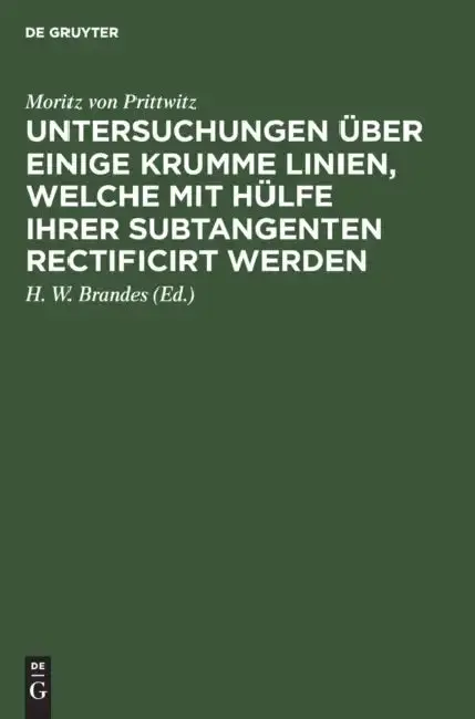Cover of Untersuchungen Über Einige Krumme Linien, Welche Mit Hülfe Ihrer Subtangenten Rectificirt Werden