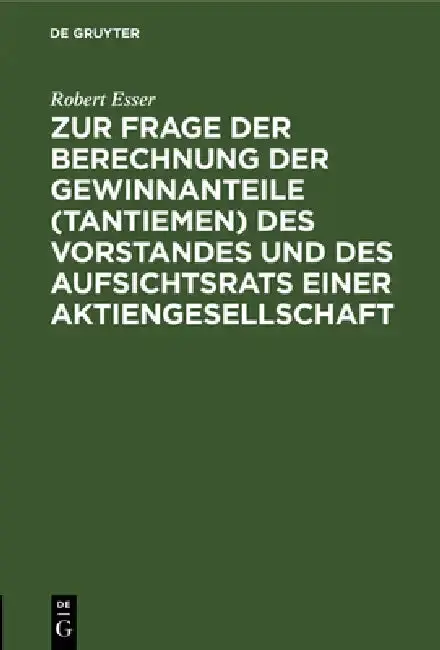 Cover of Zur Frage Der Berechnung Der Gewinnanteile (Tantiemen) Des Vorstandes Und Des Aufsichtsrats Einer Aktiengesellschaft