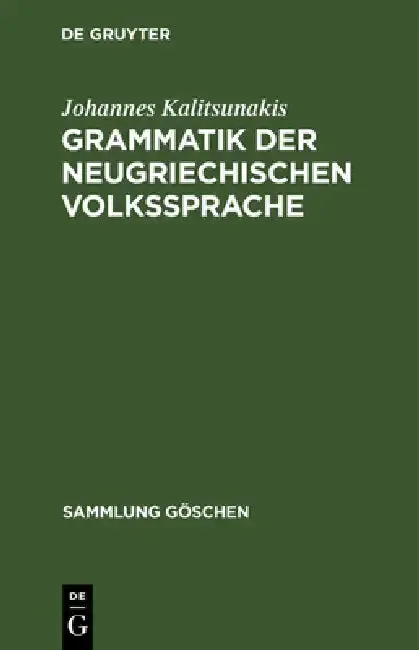 Cover of Grammatik Der Neugriechischen Volkssprache