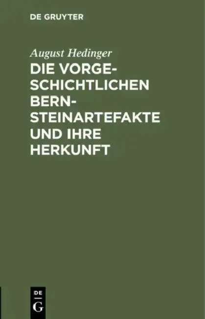 Cover of Die Vorgeschichtlichen Bernsteinartefakte Und Ihre Herkunft