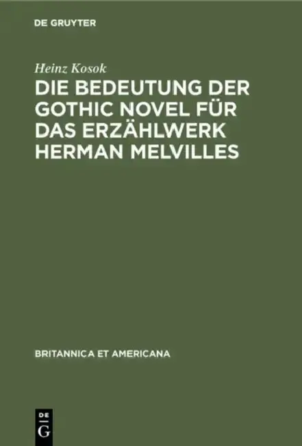 Cover of Die Bedeutung Der Gothic Novel Für Das Erzählwerk Herman Melvilles