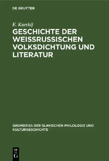 Cover of Geschichte Der Weissrussischen Volksdichtung Und Literatur