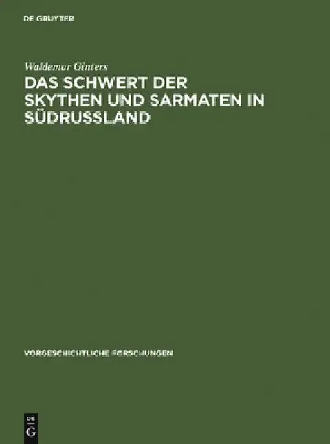 Cover of Das Schwert Der Skythen Und Sarmaten in Südrussland