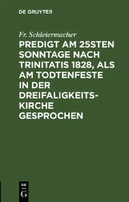 Cover of Predigt am 25sten Sonntage nach Trinitatis 1828, als am Todtenfeste in der Dreifaligkeitskirche gesprochen