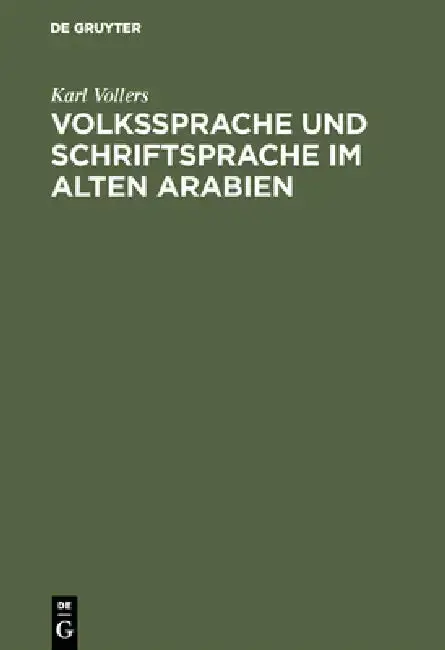 Cover of Volkssprache und Schriftsprache im alten Arabien