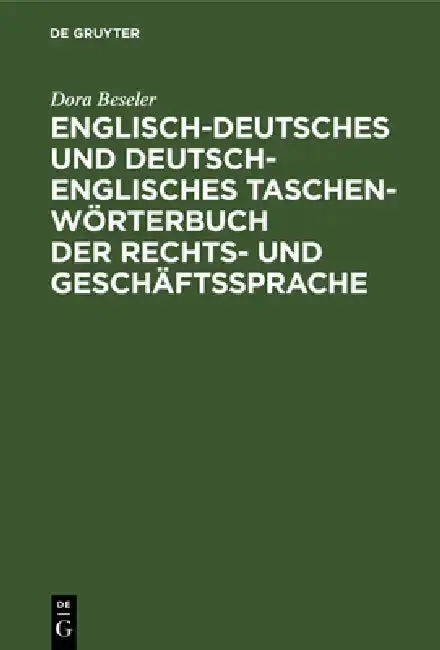 Cover of Englisch-Deutsches Und Deutsch-Englisches Taschenwörterbuch Der Rechts- Und Geschäftssprache