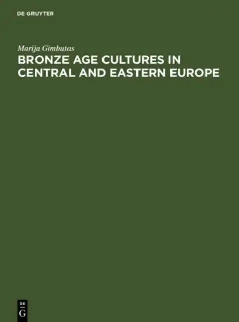 Cover of Bronze Age Cultures in Central and Eastern Europe