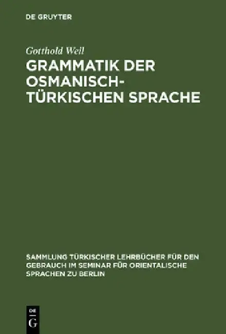 Cover of Grammatik der osmanisch-türkischen Sprache