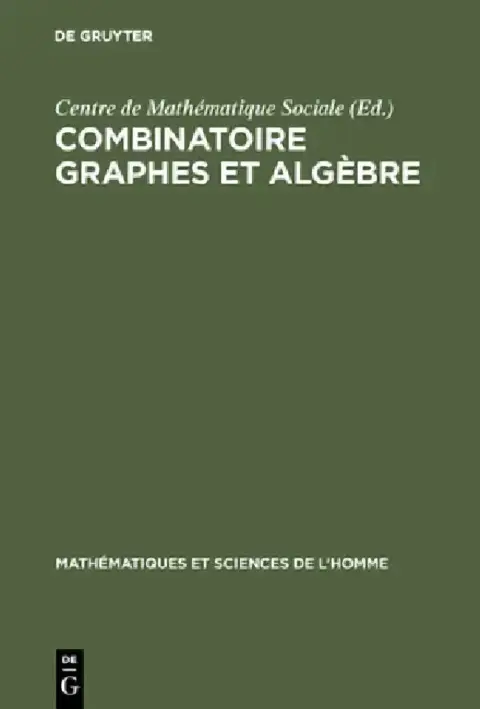 Cover of Combinatoire graphes et algèbre