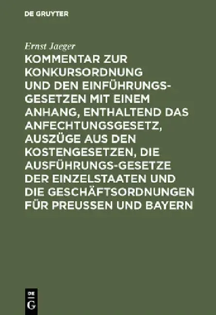 Cover of Kommentar Zur Konkursordnung Und Den Einführungsgesetzen Mit Einem Anhang, Enthaltend Das Anfechtungsgesetz, Auszüge Aus Den Kostengesetzen, Die Ausfü