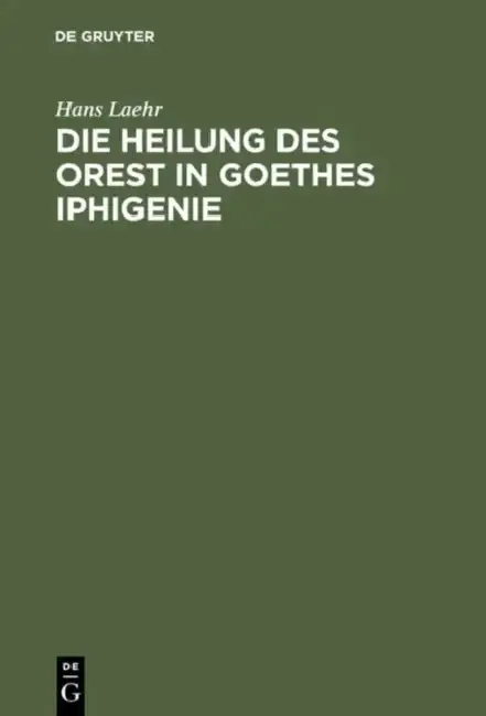 Cover of Die Heilung des Orest in Goethes Iphigenie