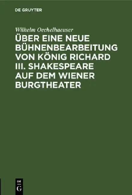 Cover of Über Eine Neue Bühnenbearbeitung Von König Richard III. Shakespeare Auf Dem Wiener Burgtheater
