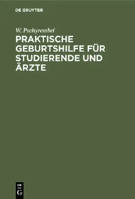 Cover of Praktische Geburtshilfe für Studierende und Ärzte