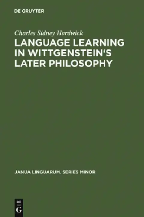 Cover of Language Learning in Wittgenstein's Later Philosophy