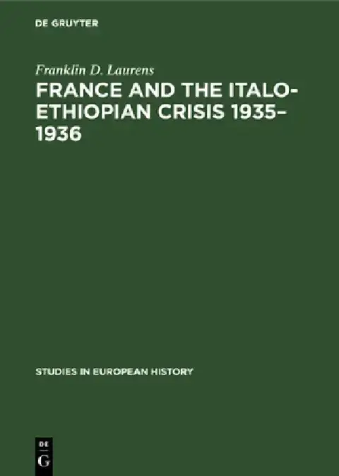 Cover of France and the Italo-Ethiopian Crisis 1935-1936