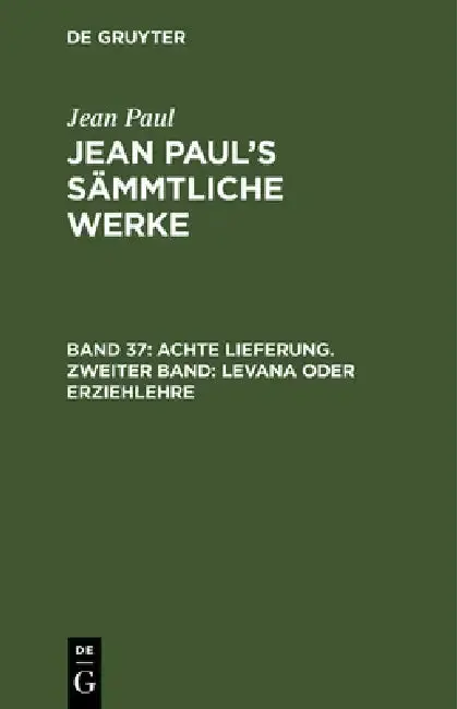 Cover of Jean Paul's Sämmtliche Werke, Band 37, Achte Lieferung. Zweiter Band