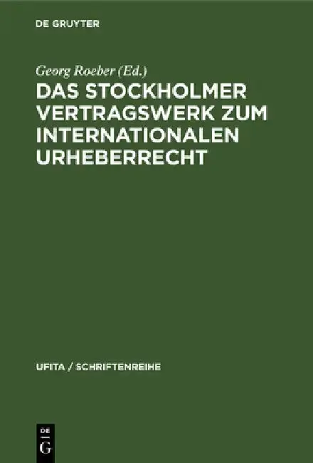 Cover of Das Stockholmer Vertragswerk Zum Internationalen Urheberrecht