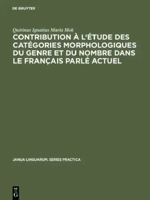 Cover of Contribution À l'Étude Des Catégories Morphologiques Du Genre Et Du Nombre Dans Le Français Parlé Actuel