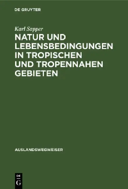 Cover of Natur Und Lebensbedingungen in Tropischen Und Tropennahen Gebieten