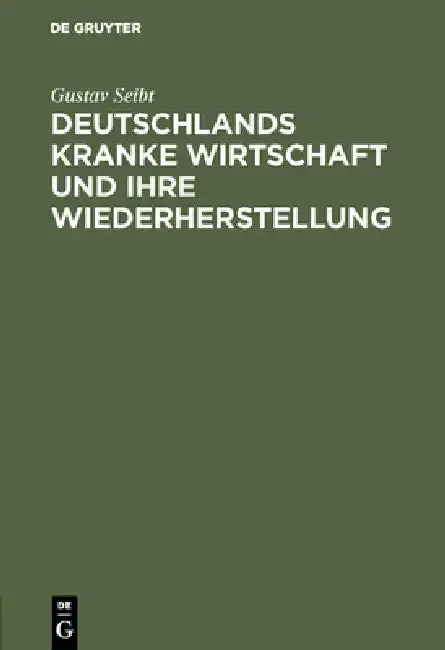 Cover of Deutschlands kranke Wirtschaft und ihre Wiederherstellung