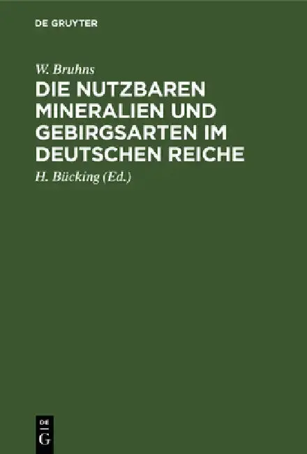 Cover of Die Nutzbaren Mineralien Und Gebirgsarten Im Deutschen Reiche