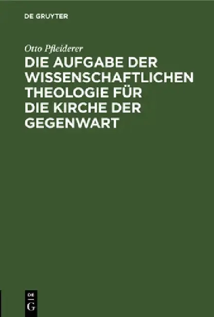 Cover of Die Aufgabe Der Wissenschaftlichen Theologie Für Die Kirche Der Gegenwart