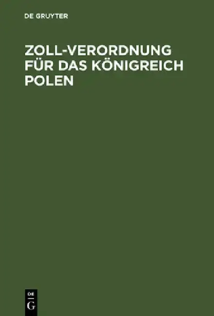 Cover of Zoll-Verordnung für das Königreich Polen