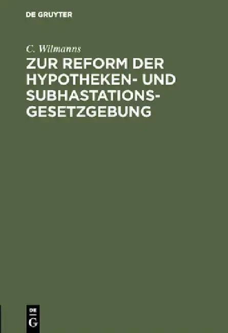 Cover of Zur Reform Der Hypotheken- Und Subhastations-Gesetzgebung