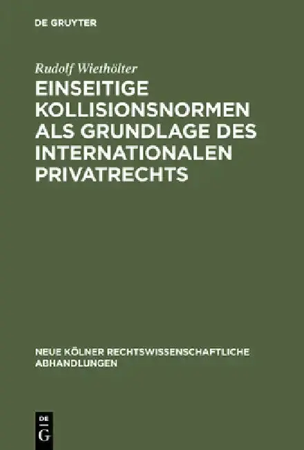 Cover of Einseitige Kollisionsnormen als Grundlage des Internationalen Privatrechts