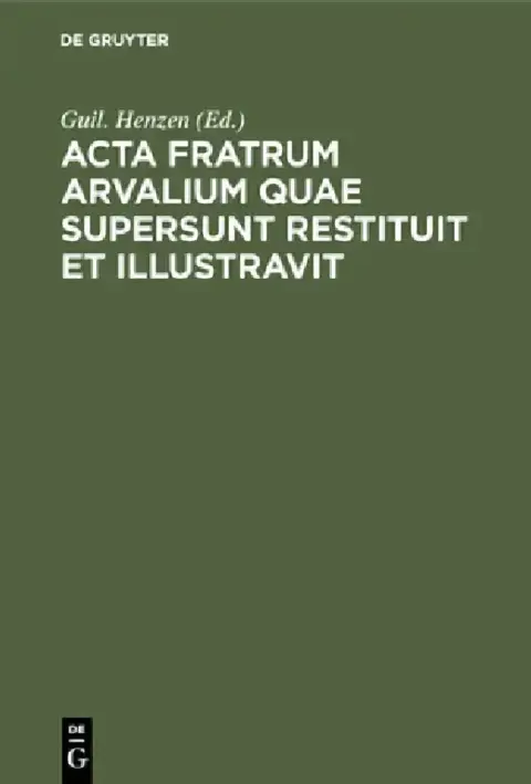 Cover of Acta fratrum Arvalium quae supersunt restituit et illustravit