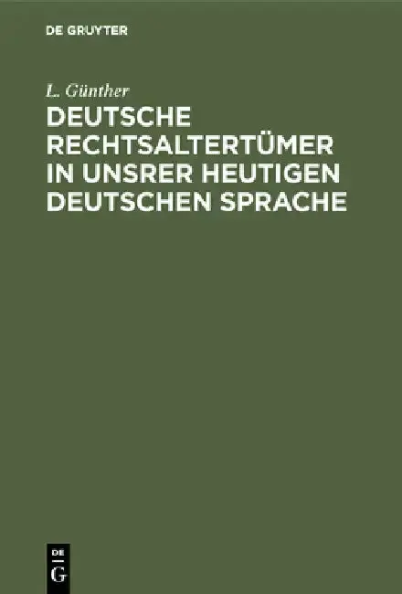 Cover of Deutsche Rechtsaltertümer in unsrer heutigen deutschen Sprache