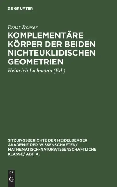 Cover of Komplementäre Körper Der Beiden Nichteuklidischen Geometrien