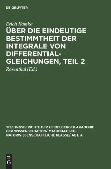 Cover of Über Die Eindeutige Bestimmtheit Der Integrale Von Differentialgleichungen, Teil 2