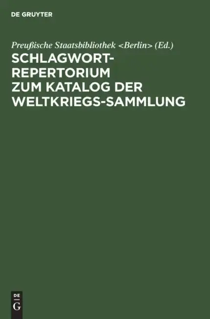Cover of Schlagwort-Repertorium Zum Katalog Der Weltkriegs-Sammlung