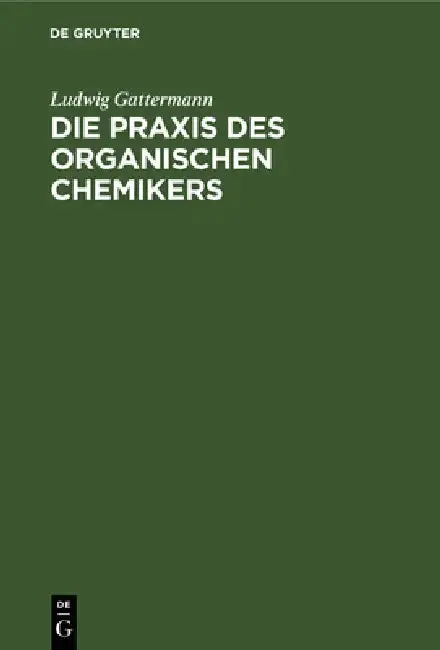 Cover of Die PRAXIS Des Organischen Chemikers